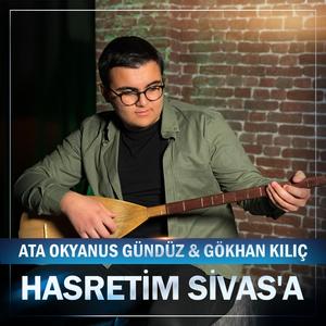 Hasretim Sivas'a (feat. Gökhan Kılıç)