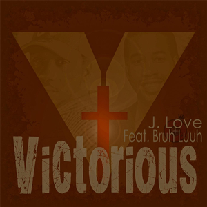Victorious (feat. Bruh Luuh)