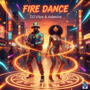 Fire Dance (feat. Adesire)