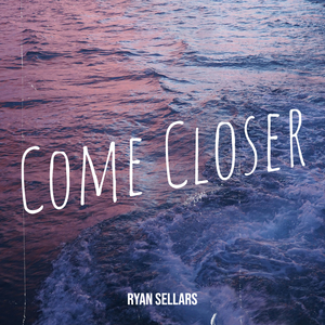 Come Closer
