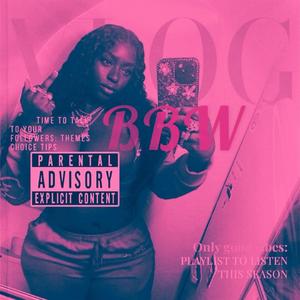 BBW (feat. BLE Jaycee, Lil Choco & BCN Zay)