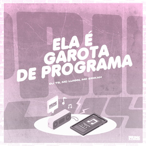 Ela É Garota de Programa