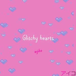 Glitchy Hearts