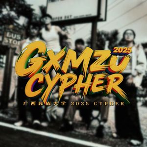 GXMZU 2025 CYPHER Pt1