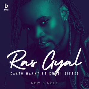 Ras gyal (feat. Kwesi Gifted)