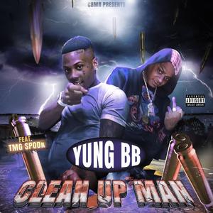 CLEAN UP MAN G-MIX (feat. TMG SPOOK)
