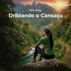 Driblando o Cansaço