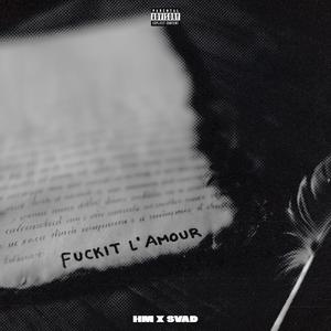 ****it L'amour (feat. SVAD BOY)