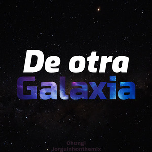 De Otra Galaxia