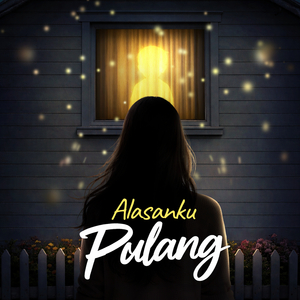 Alasanku Pulang