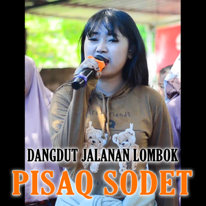 Pisaq Sodet Dangdut Jalanan Lombok