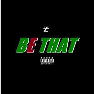 Be that (feat. Prince Cam)