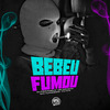 Dj Pesadelo - Bebeu Fumou