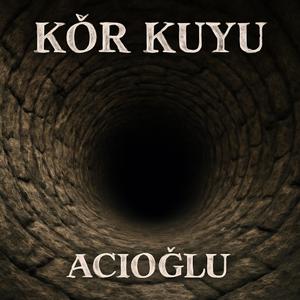 Kör Kuyu