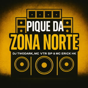 Pique da Zona Norte