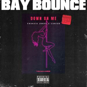 DOWN ON ME (feat. Lanier)