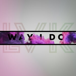 Way I Do