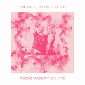 Smoke (feat. Dante) (Extended Edit)
