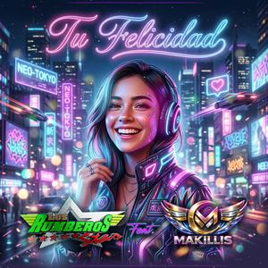 Tu Felicidad (feat. Grupo Makillis)