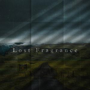 Lost Fragrance