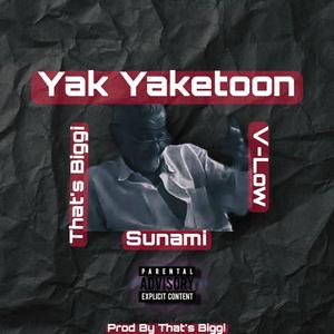 Yak yaketoon (feat. Thats biggi & Sunami)