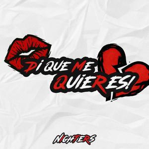 Di Que Me Quieres