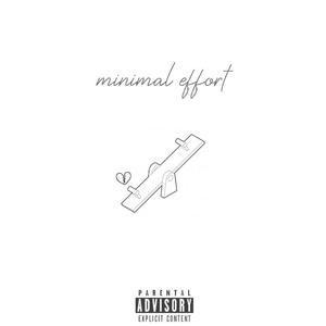 Minimal Effort