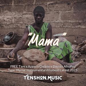 Mama (FREE AfroPop Type 'Mama' Instrumental Afrobeat Latest 2023.)