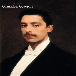 Granados: Goyescas - El Fandango De Candil