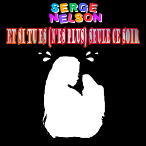 ET SI TU ES (N'ES PLUS) SEULE CE SOIR