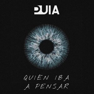 Quién Iba a Pensar