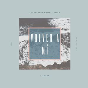 Volver a mí