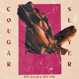 Cougar Slayer (feat. DTC Vibe)