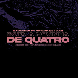 Bota a Novinha de Quatro, Pega o Novinho por Cima