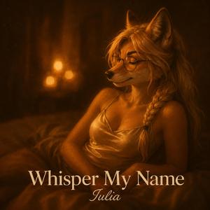 Whisper my Name