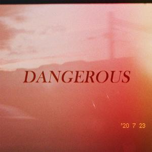 在禁區漫步 Dangerous (feat. 荷爾蒙少年 & 後站人 大嘴)