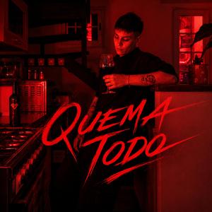 Quema Todo