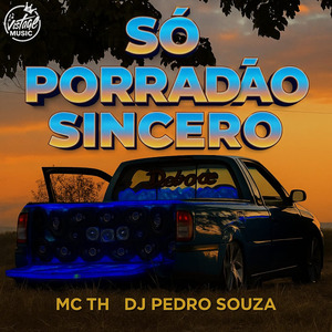 Só Porradão Sincero (Eletrofunk)