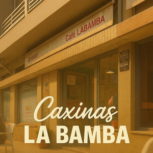 No La Bamba caxinas