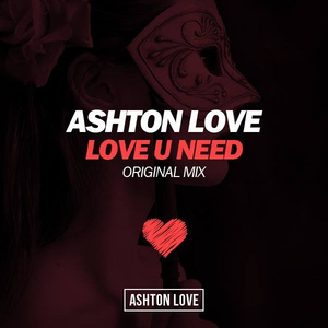 Love U Need (Original Mix)