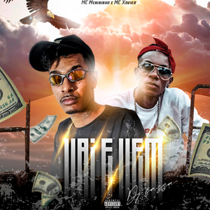 Vai e Vem (feat. MC Menininho & MC Xavier)