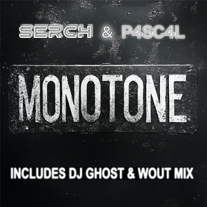 Monotone (Serch & P4sc4l Extended Cover Mix)