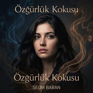 Özgürlük Kokusu