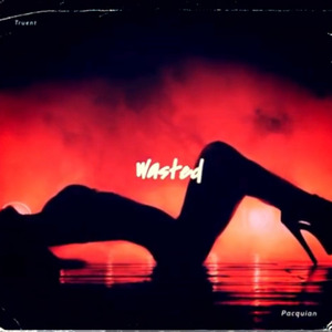 Wasted