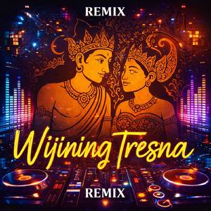 Wijining Tresna (Remix)