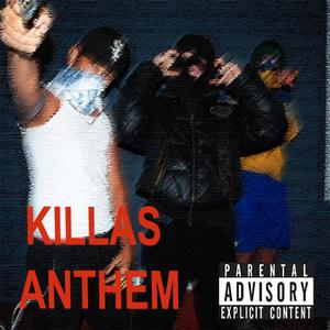 Killa'a Anthem
