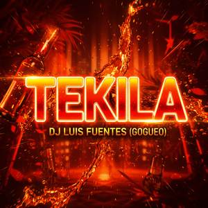 TEKILA (GOGUEO)