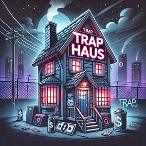 Trap haus (Mastered)