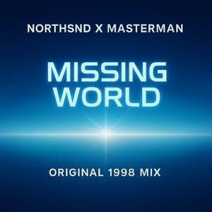 Missing world (feat. Masterman) (Original 1998 mix)
