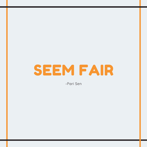 Seem Fair